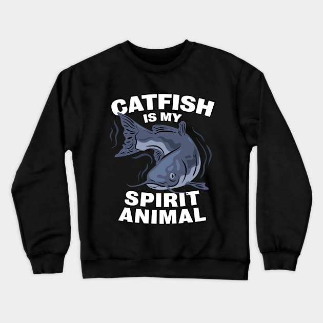 Catfish Is My Spirit Animal Tshirt For Fishing Fans Crewneck Sweatshirt by razlanisme